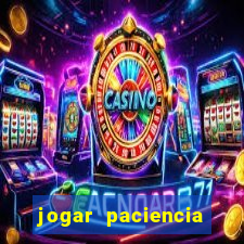 jogar paciencia haja paciencia